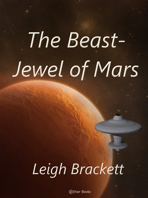 Title details for The Beast-Jewel of Mars by Leigh Brackett - Available